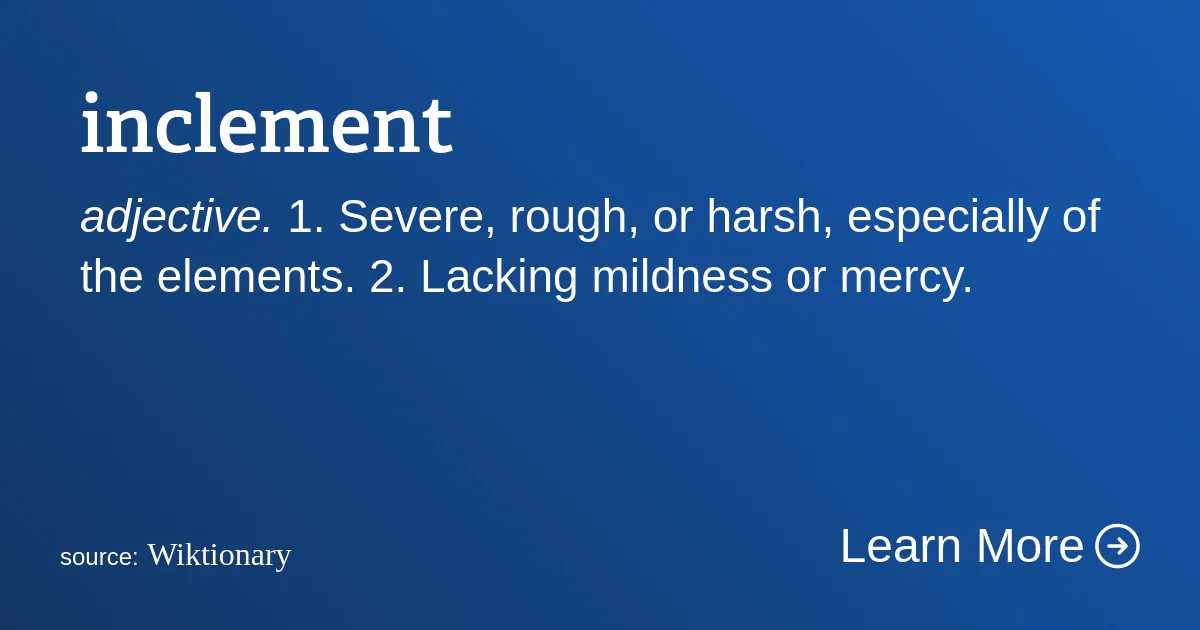 Spell Incdiment Word of the Day 04/23/26: inclement